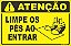 Placa de condomínio  limpe os pés ao entrar - Imagem 1