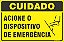 Placa de cuidado acione o dispositivo de emergência - Imagem 1