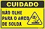 Placa de cuidado não olhe para o arco  de solda - Imagem 1
