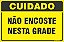 Placa de cuidado não encoste  nesta grade - Imagem 1