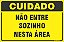 Placa de cuidado não entre  sozinho nesta área - Imagem 1