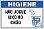 Placa de higiene não jogue lixo no  chão - Imagem 1