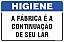 Placa de higiene a fábrica é a continuação  de seu lar - Imagem 1