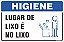 Placa de higiene lugar de  lixo é  no lixo - Imagem 1