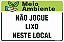 Placa de meio ambiente não jogue  lixo neste local - Imagem 1