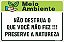 Placa de meio ambiente não destrua o  que você não fez !!! preserve a natureza - Imagem 1