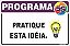 Placa de programa 5s pratique  esta idéia. - Imagem 1