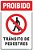 Placa de proibido trânsito de pedestres - Imagem 1