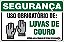 Placa de segurança uso obrigatório de: luvas de couro nesta área trabalhe com segurança. - Imagem 1
