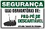 Placa de segurança uso obrigatório de: pro-pé de descartável nesta área trabalhe com segurança. - Imagem 1