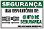 Placa de segurança uso obrigatório de: cinto de segurança nesta área trabalhe com segurança. - Imagem 1
