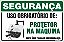 Placa de segurança uso obrigatório de: protetor na máquina nesta área trabalhe com segurança. - Imagem 1