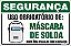 Placa de segurança uso obrigatório de: máscara de solda nesta área trabalhe com segurança. - Imagem 1
