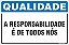 Placa de qualidade a responsabilidade é de todos nós - Imagem 1