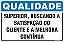 Placa de qualidade superior, buscando a satisfação do cliente e a melhora contínua - Imagem 1