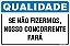 Placa de qualidade se não fizermos,  nosso concorrente  fará - Imagem 1