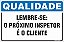 Placa de qualidade lembre-se:  o próximo inspetor  é o cliente - Imagem 1