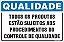 Placa de qualidade todos os produtos  estão sujeitos aos  procedimentos do  controle de qualidade - Imagem 1