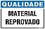 Placa de qualidade material  reprovado - Imagem 1