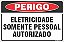 Placa de perigo eletricidade  somente pessoal autorizado - Imagem 1