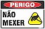 Placa de perigo não mexer - Imagem 1