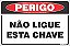 Placa de perigo não ligue esta chave - Imagem 1