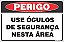 Placa de perigo use óculos  de segurança nesta área - Imagem 1