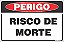 Placa de perigo risco de morte - Imagem 1