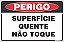 Placa de perigo superfície quente não toque - Imagem 1
