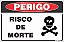Placa de perigo risco de morte - Imagem 1