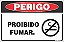 Placa de perigo  proibido  fumar. - Imagem 1