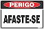 Placa de perigo afaste-se - Imagem 1