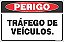 Placa de perigo tráfego de veículos. - Imagem 1