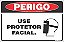 Placa de perigo use  protetor facial. - Imagem 1