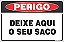 Placa de perigo  deixe aqui o seu saco - Imagem 1