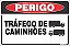 Placa de perigo tráfego de caminhões - Imagem 1