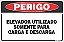 Placa de perigo elevador utilizado somente para carga e descarga - Imagem 1