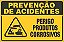 Placa de prevenção de acidente perigo produtos corrosivos - Imagem 1
