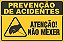 Placa de prevenção de acidente atenção! não mexer - Imagem 1
