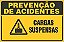 Placa de prevenção de acidente cargas  suspensas - Imagem 1