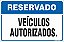 Placa de reservado para veículos autorizados - Imagem 1