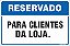 Placa de reservado para clientes da loja - Imagem 1