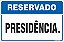 Placa de reservado para presidência - Imagem 1
