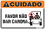Placa de cuidado favor não dar carona. - Imagem 1