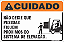 Placa de cuidado não deixe que pessoas fiquem próximos do sistema de elevação - Imagem 1