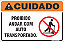 Placa de cuidado proibido  andar com auto transportado - Imagem 1
