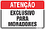 Placas residenciais exclusivo para moradores - Imagem 1