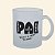 Caneca de Pai Personalizada | Caneca de Chopp Fosca | Pai Você é o Cara! - Imagem 1