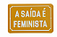 Placa Feminista Decorativa - Imagem 1