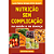 NUTRIÇÃO SEM COMPLICAÇÃO: na saúde e na doença - Imagem 5